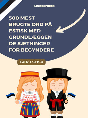 cover image of 500 Mest Brugte Ord På Estisk Med Grundlæggende Sætninger For Begyndere
